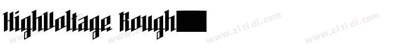 HighVoltage Rough字体转换